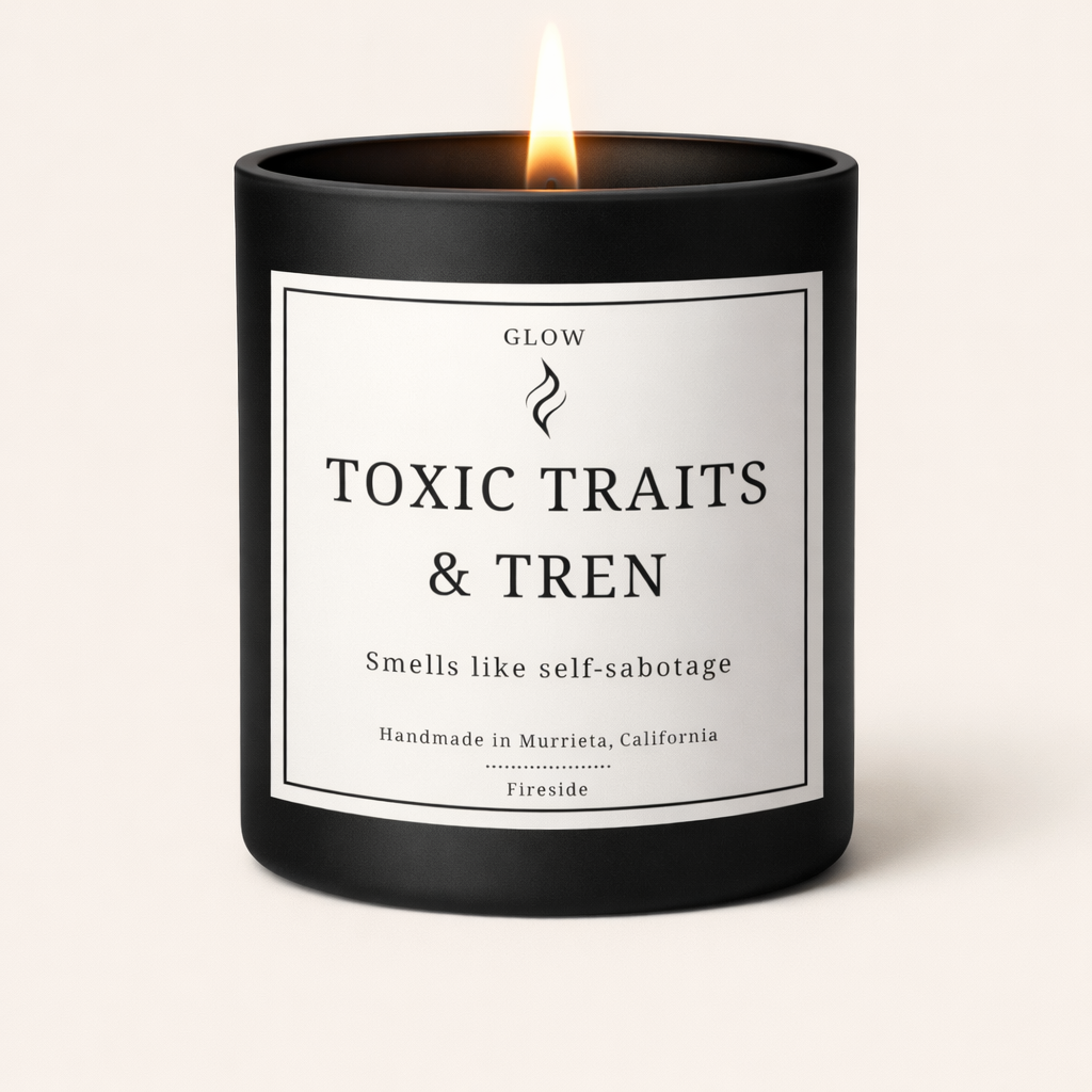 Toxic Traits & Tren -- Fireside Candle
